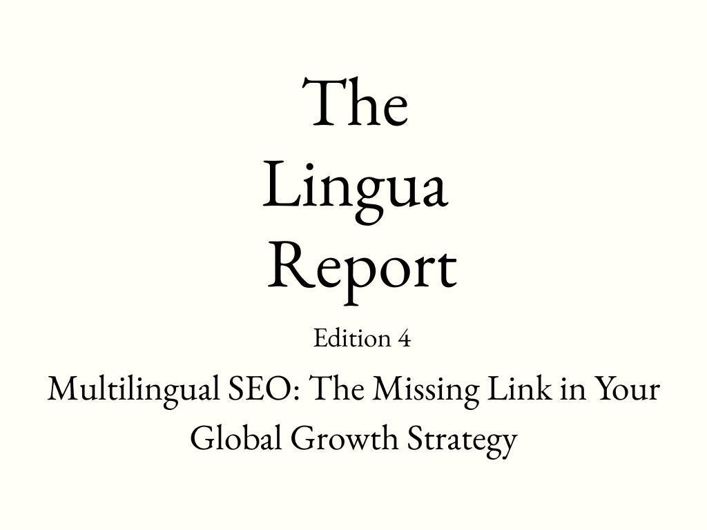 The Lingua Report – Edition 4